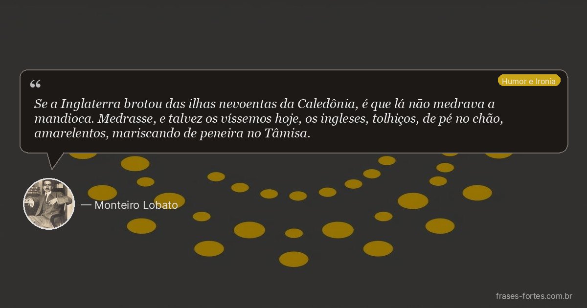 Frase de Monteiro Lobato