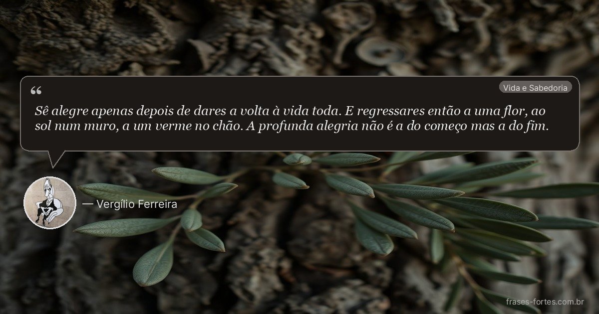 Frase de Vergílio Ferreira