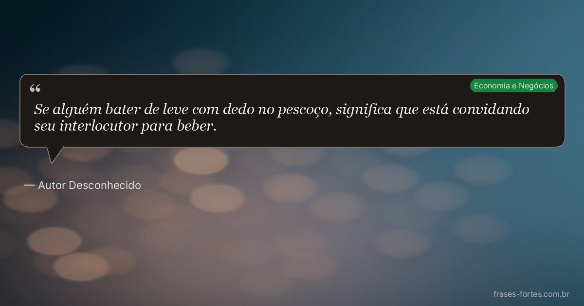 Frase de Autor Desconhecido