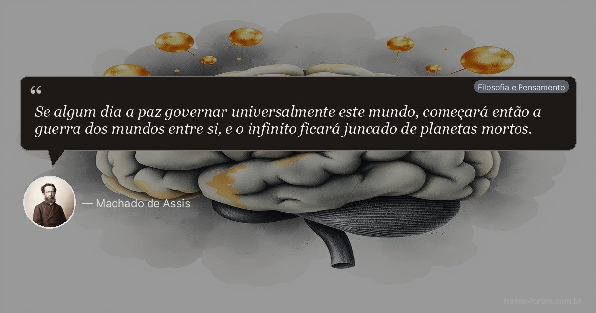 Frase de Machado de Assis
