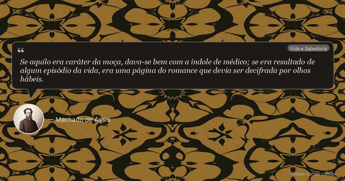 Frase de Machado de Assis