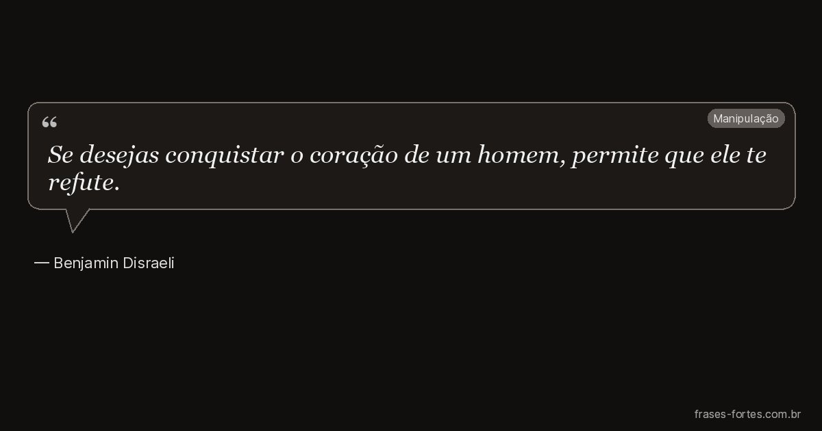 Frase de Benjamin Disraeli