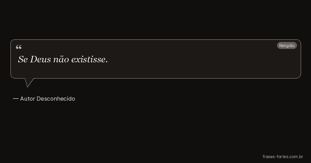 Frase de Autor Desconhecido