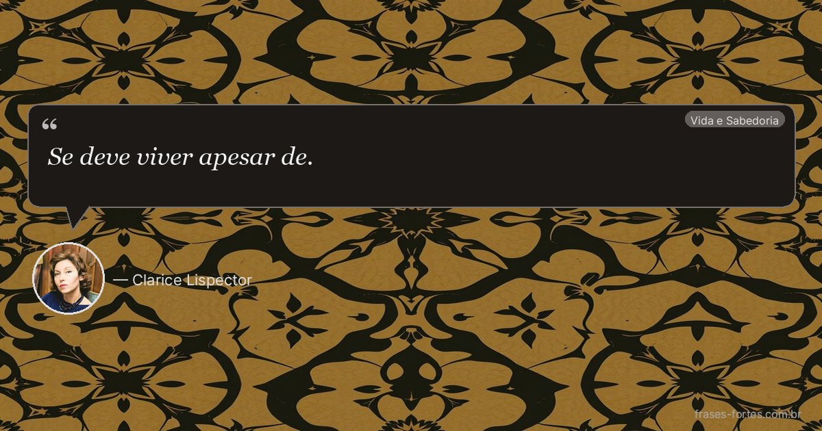 Frase de Clarice Lispector