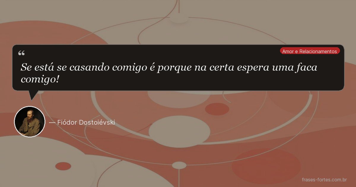 Frase de Fiódor Dostoiévski