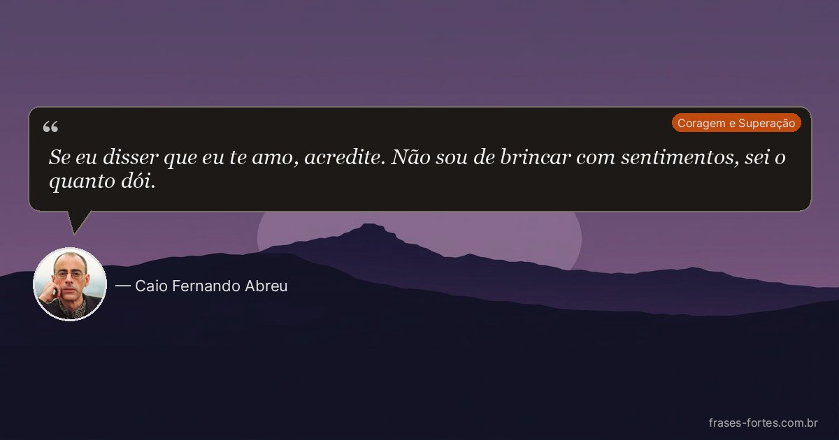 Frase de Caio Fernando Abreu