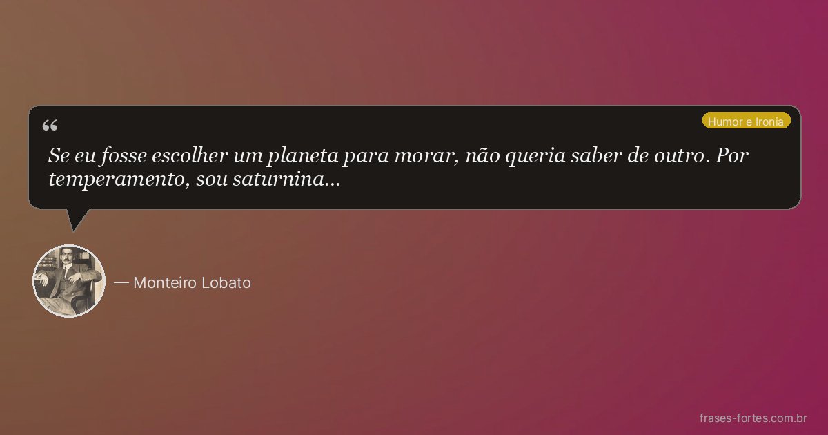 Frase de Monteiro Lobato
