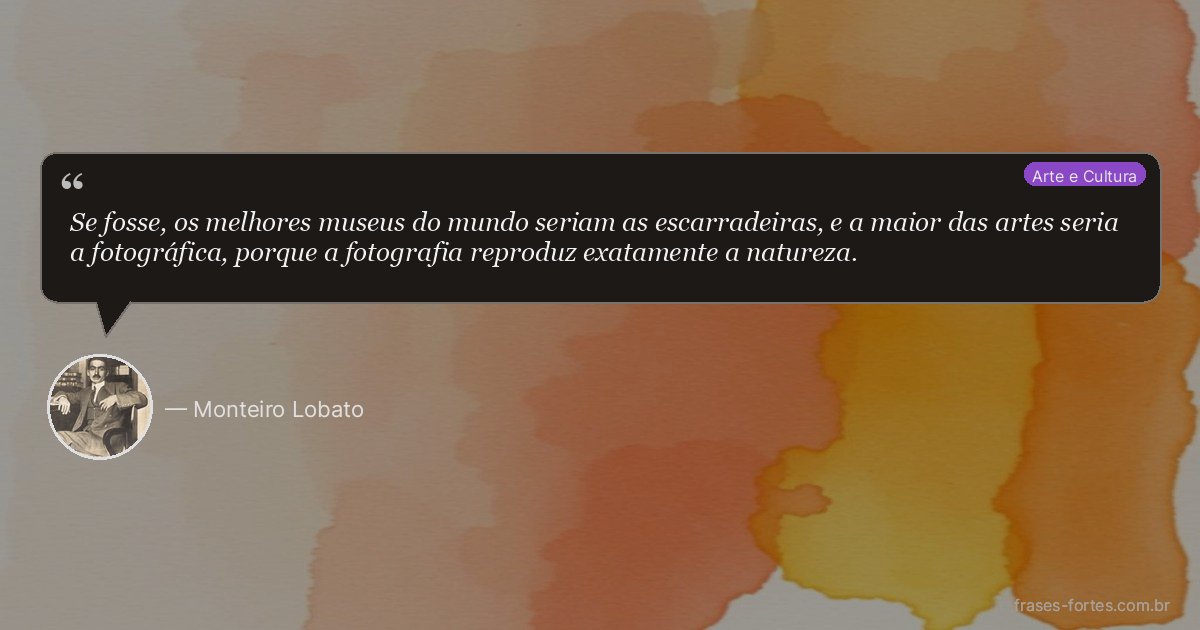 Frase de Monteiro Lobato
