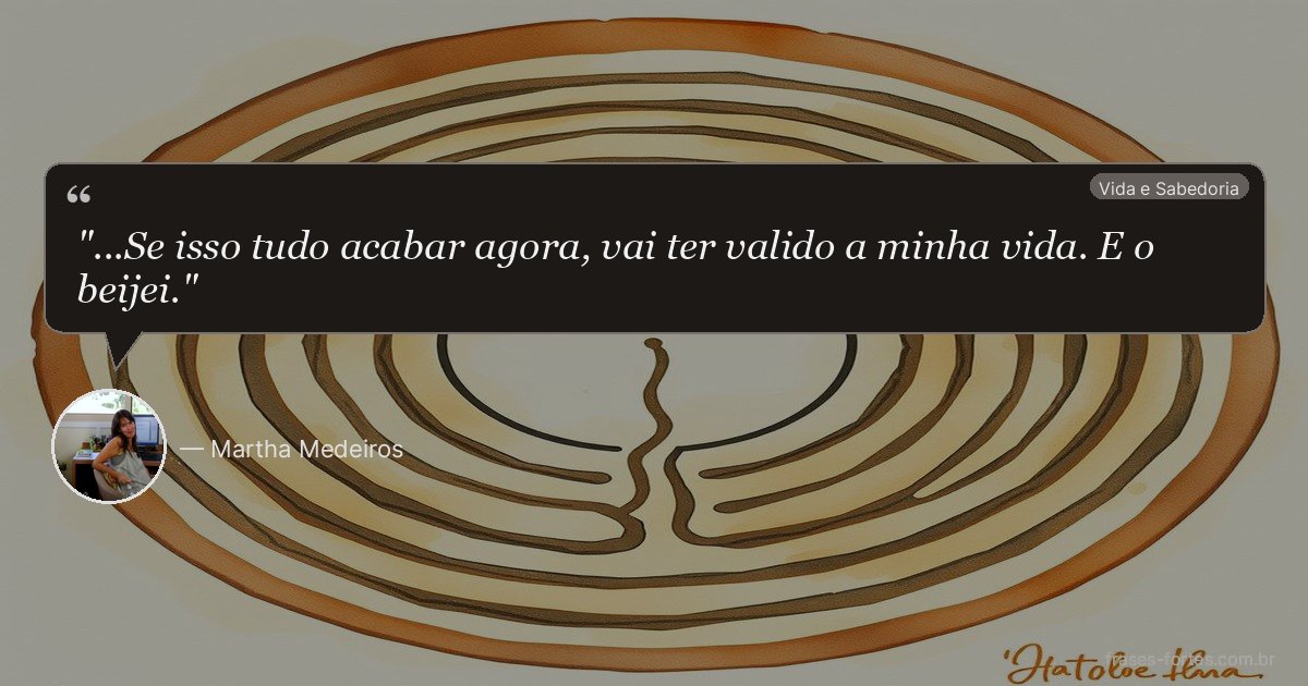 Frase de Martha Medeiros