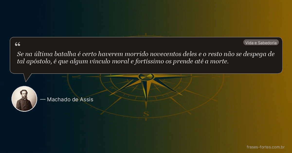 Frase de Machado de Assis
