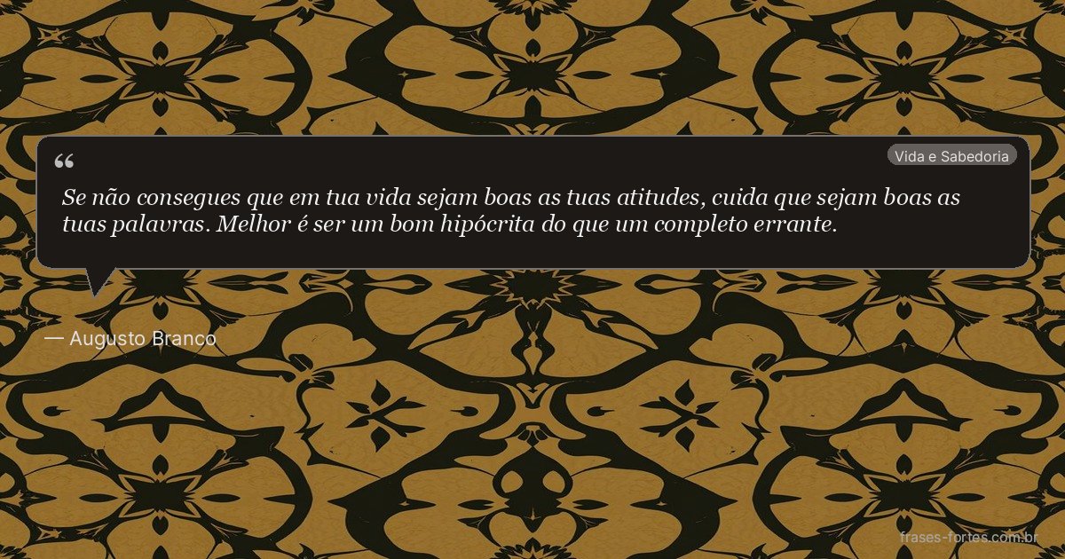 Frase de Augusto Branco