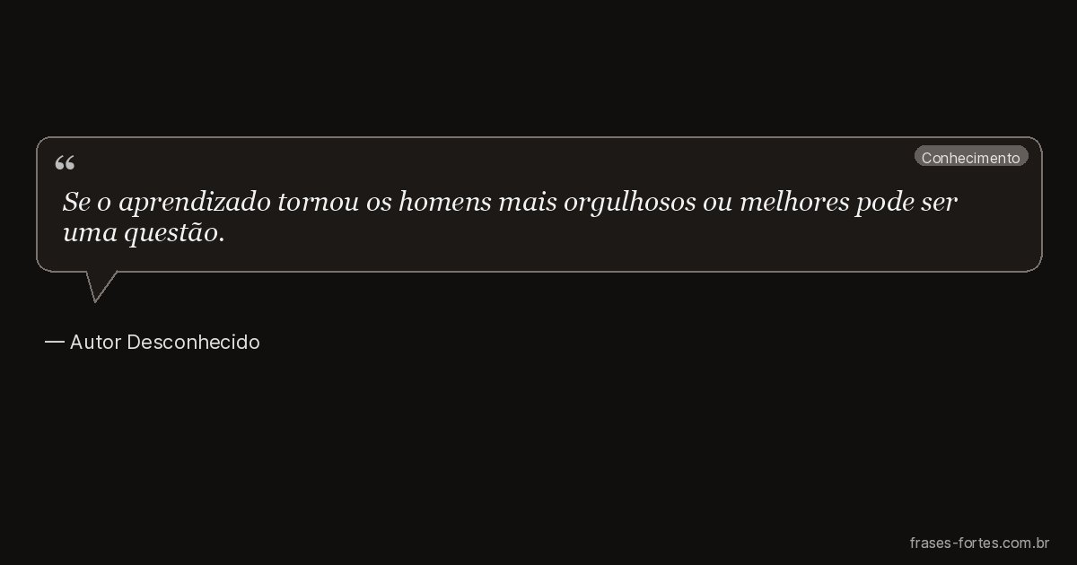 Frase de Autor Desconhecido