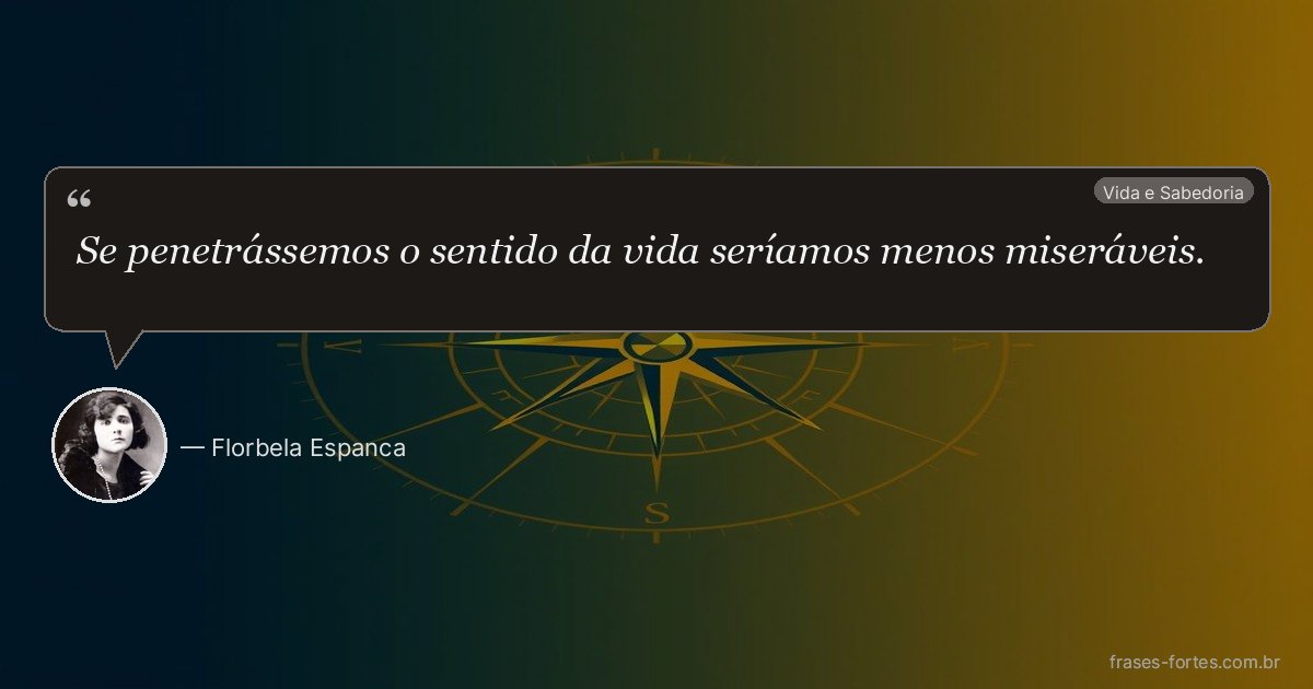 Frase de Florbela Espanca