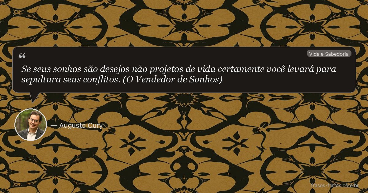 Frase de Augusto Cury