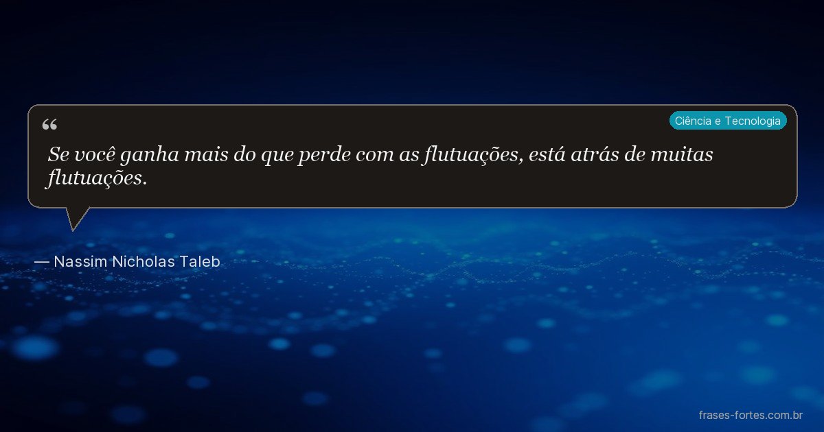 Frase de Nassim Nicholas Taleb