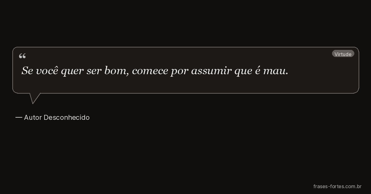 Frase de Autor Desconhecido