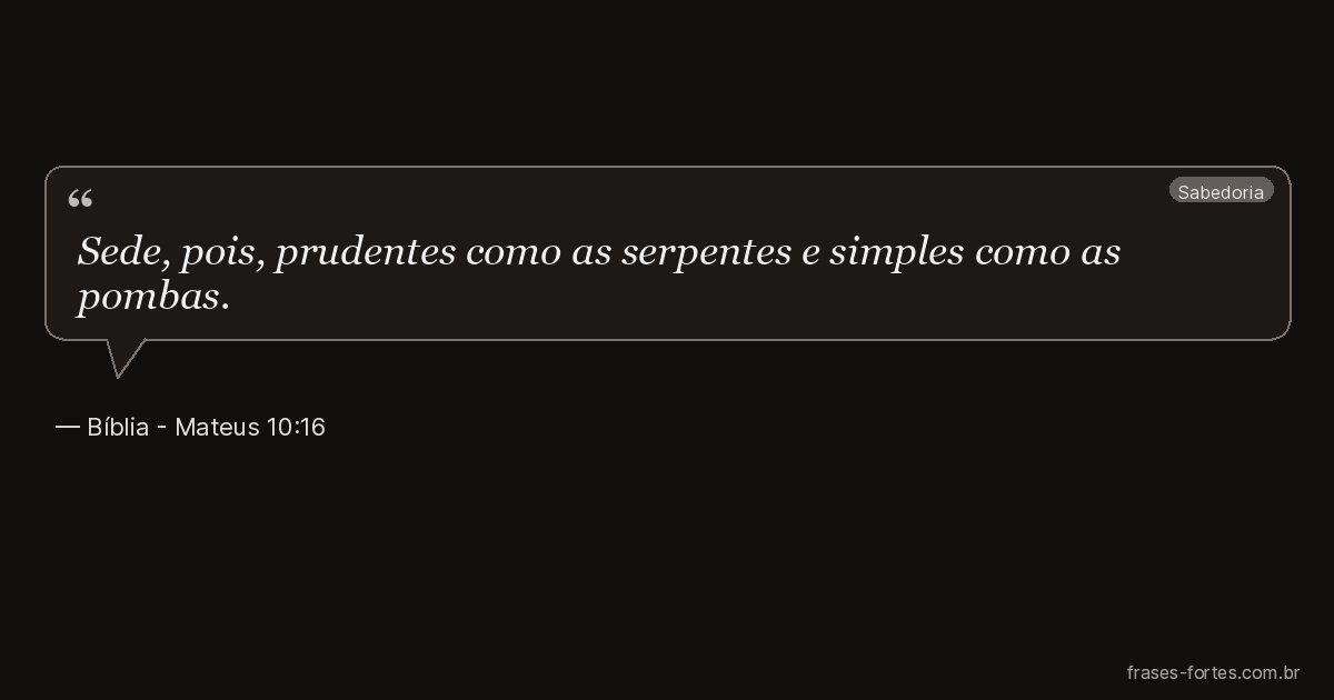 Frase de Bíblia - Mateus 10:16