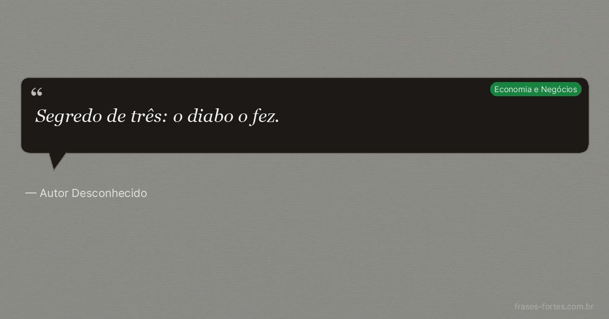 Frase de Autor Desconhecido
