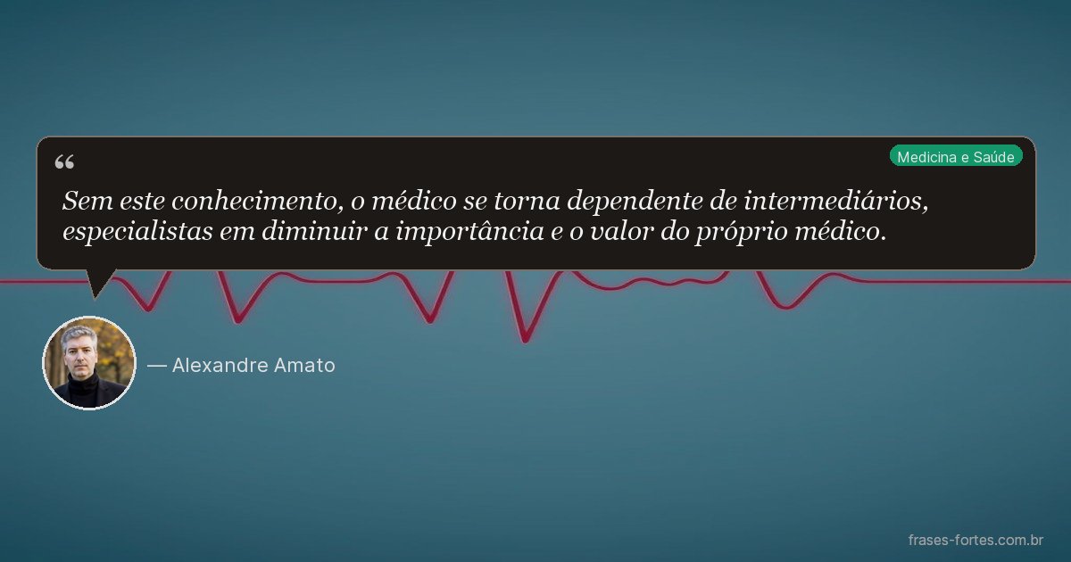 Frase de Alexandre Amato