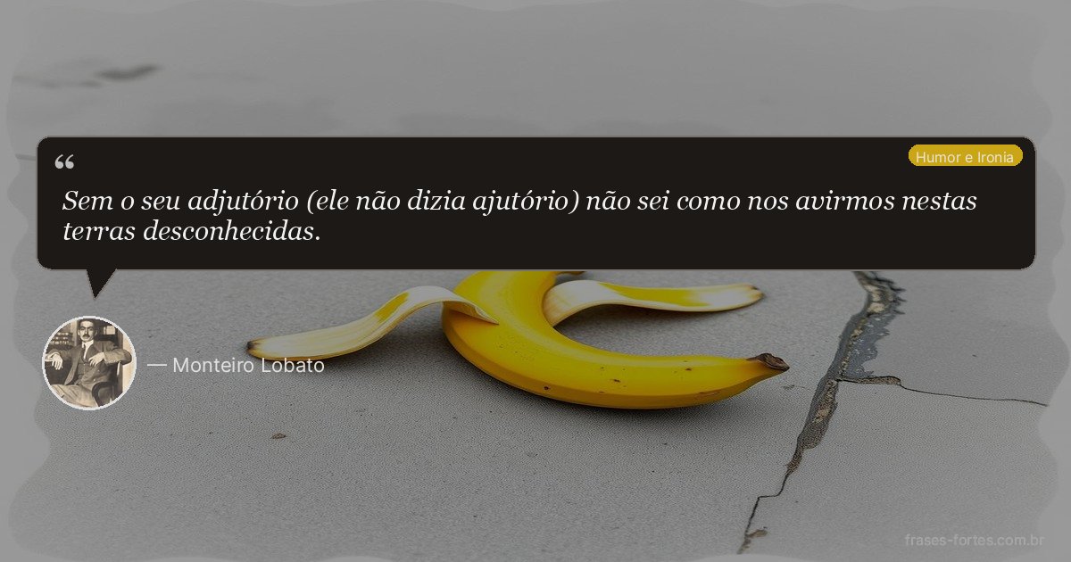 Frase de Monteiro Lobato