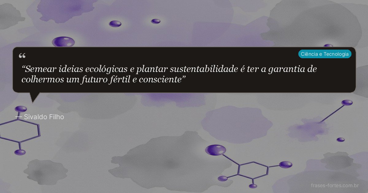 Frase de Sivaldo Filho
