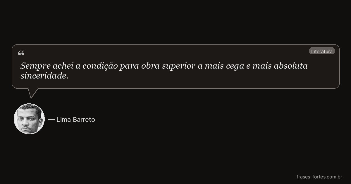 Frase de Lima Barreto