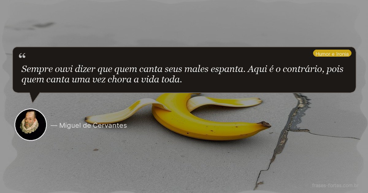 Frase de Miguel de Cervantes