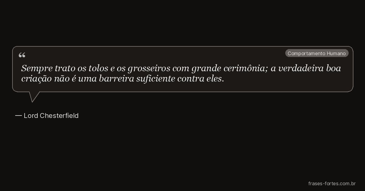 Frase de Lord Chesterfield
