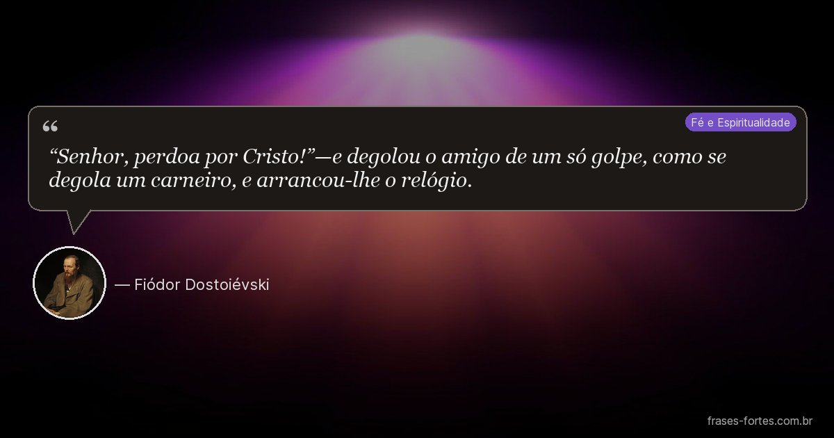 Frase de Fiódor Dostoiévski