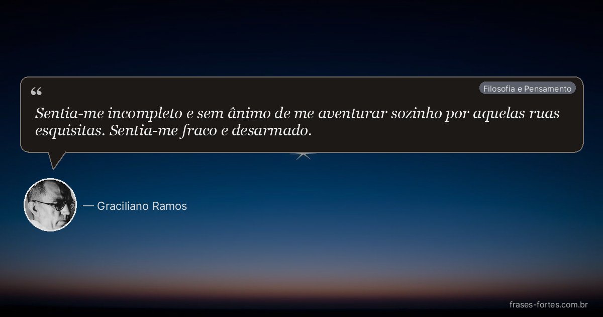 Frase de Graciliano Ramos