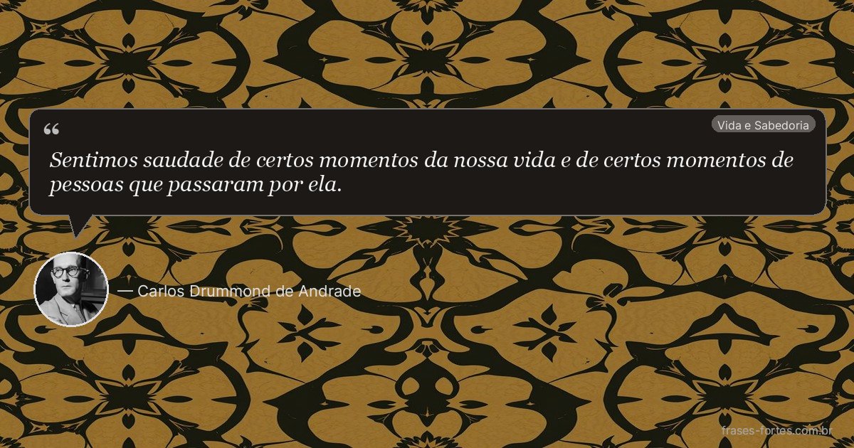 Frase de Carlos Drummond de Andrade