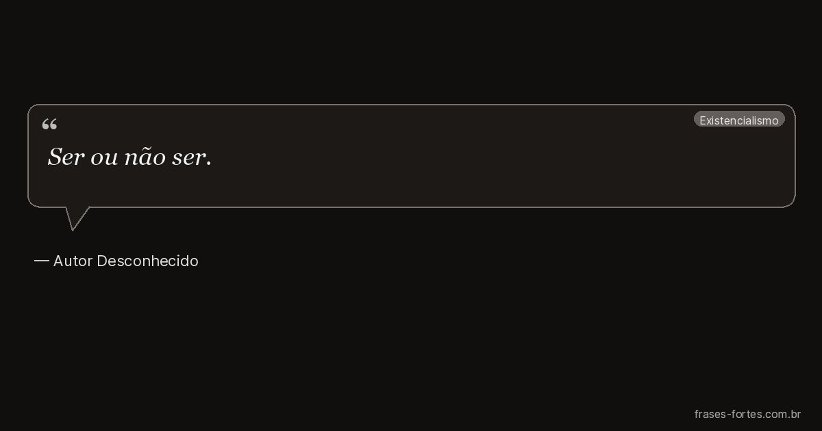 Frase de Autor Desconhecido