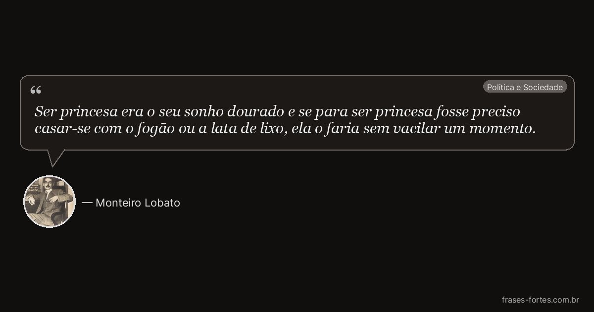 Frase de Monteiro Lobato