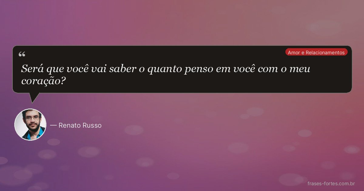 Frase de Renato Russo