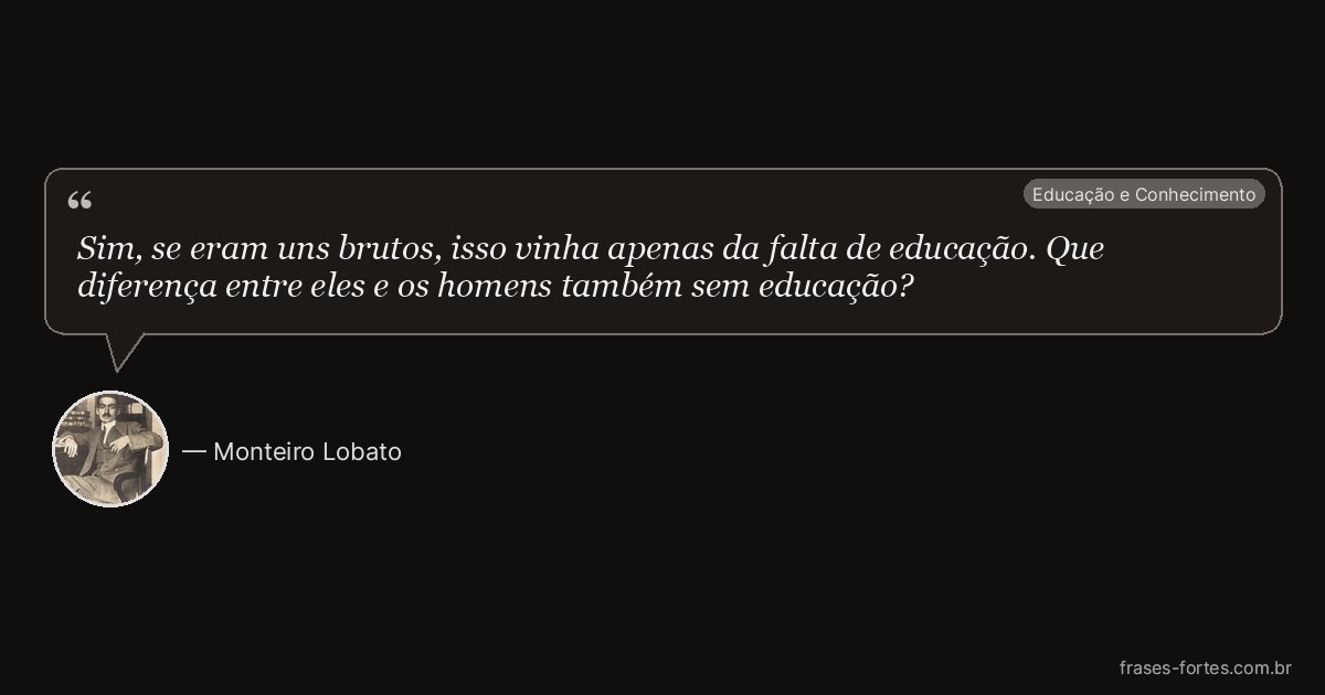 Frase de Monteiro Lobato