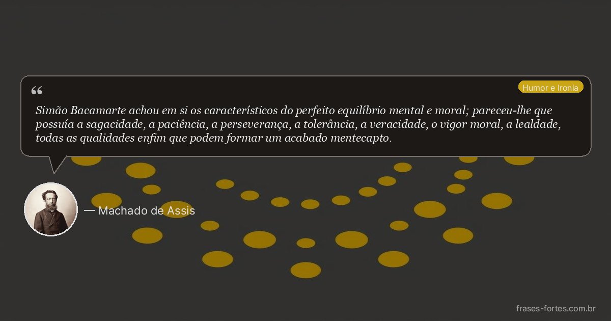 Frase de Machado de Assis