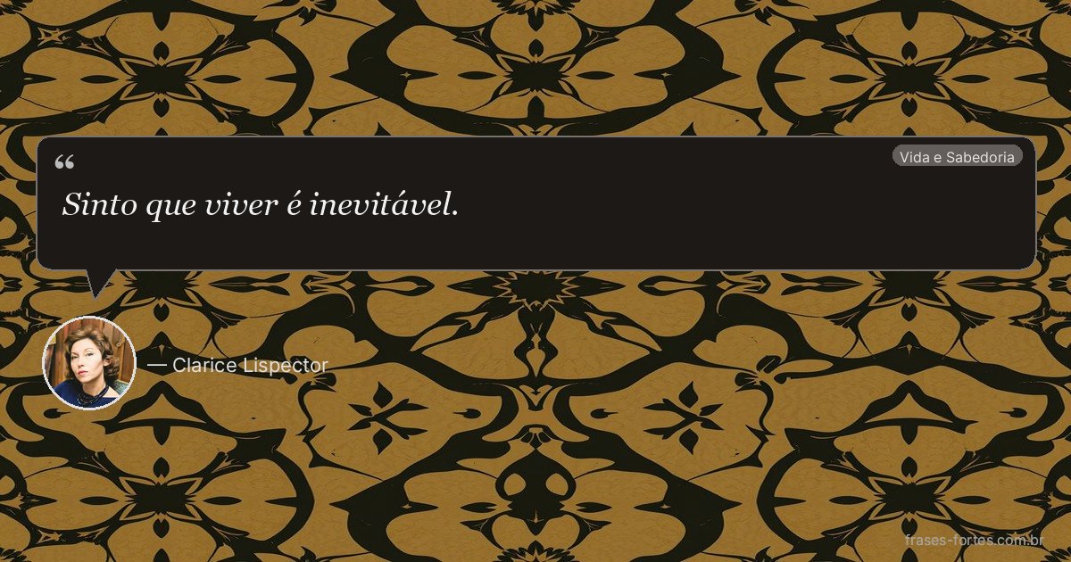 Frase de Clarice Lispector