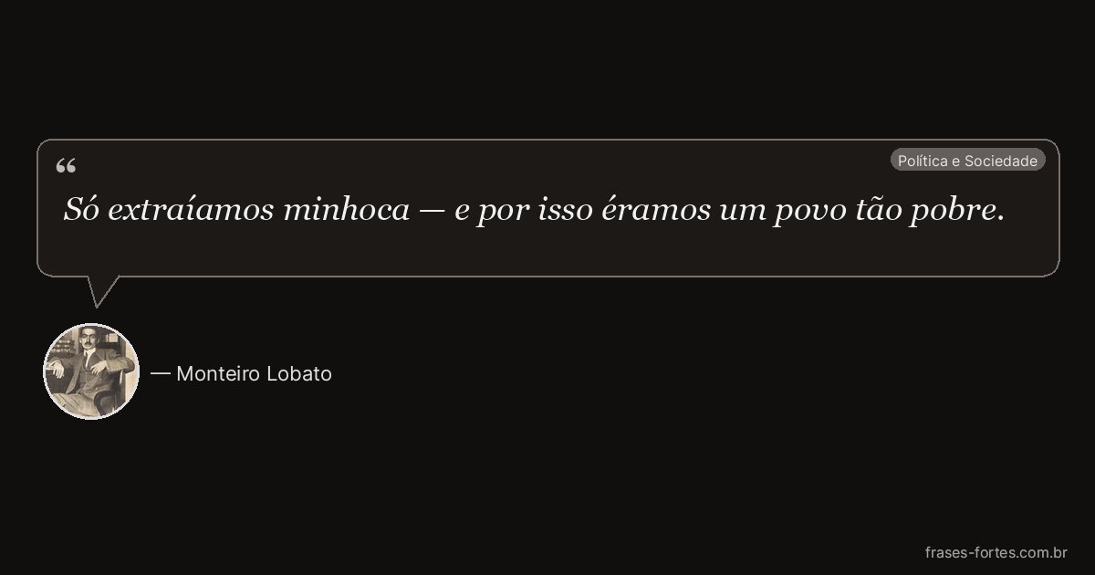 Frase de Monteiro Lobato