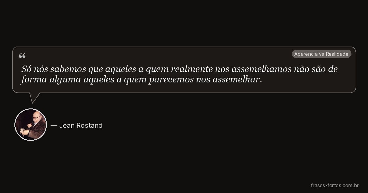 Frase de Jean Rostand