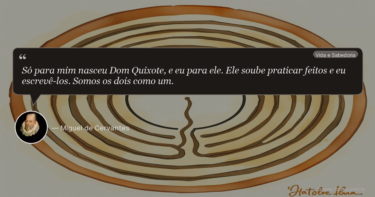 Frase de Miguel de Cervantes