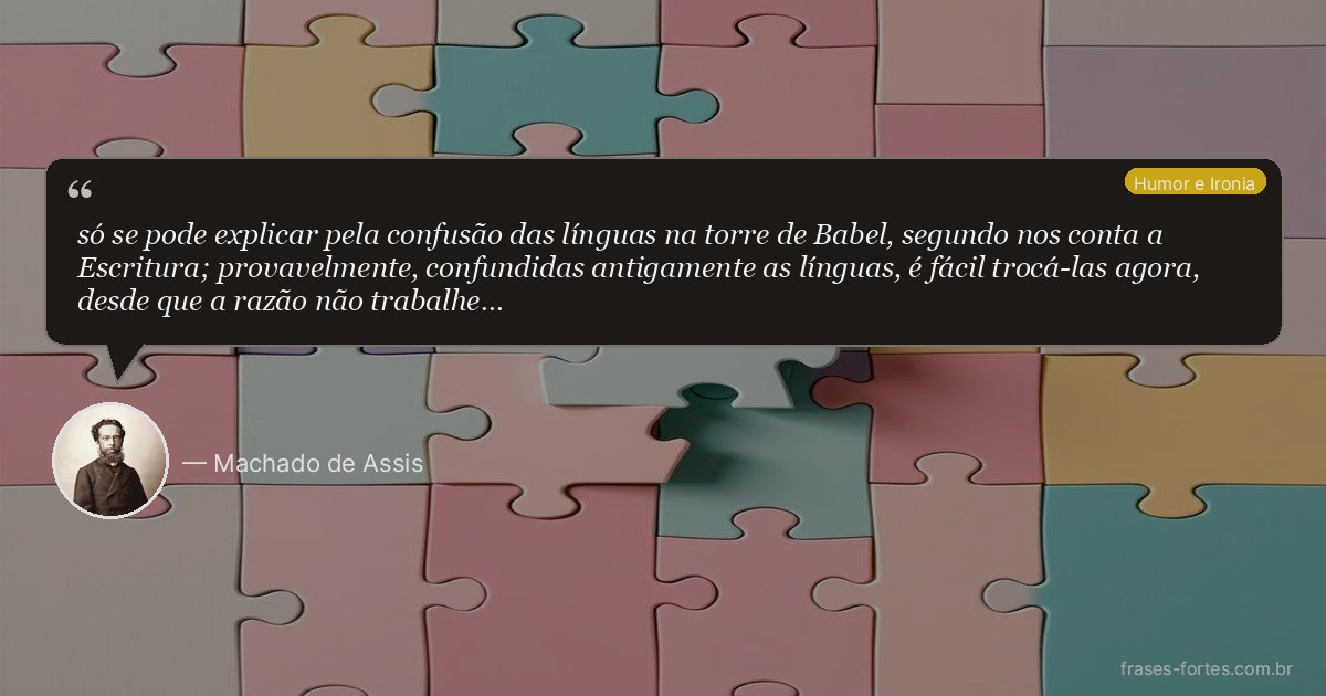 Frase de Machado de Assis