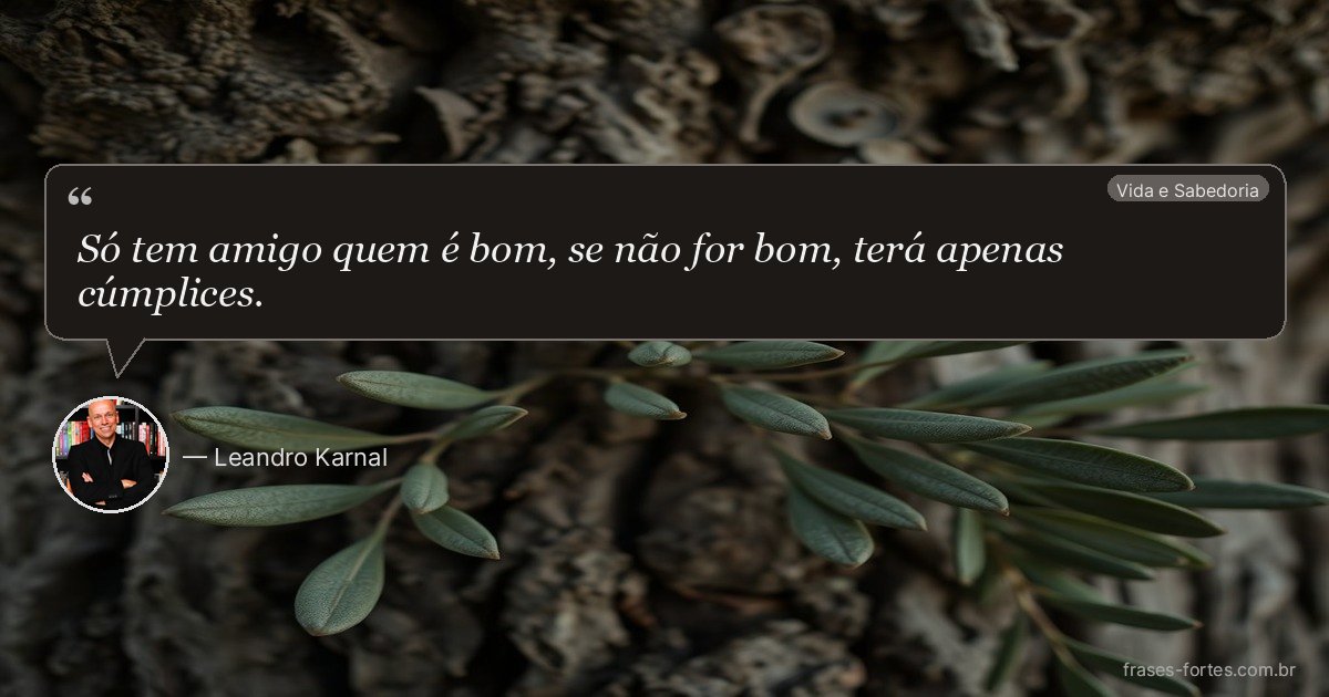 Frase de Leandro Karnal