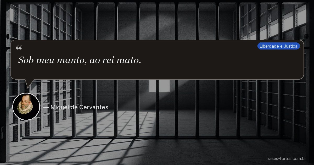 Frase de Miguel de Cervantes