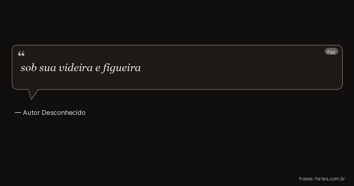 Frase de Autor Desconhecido
