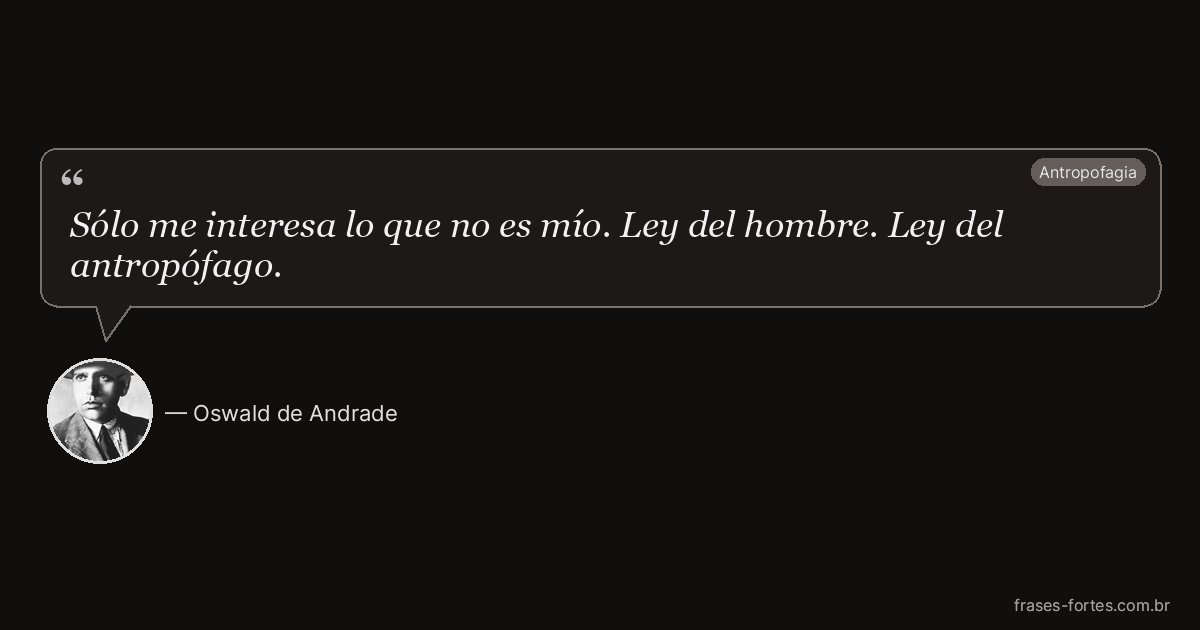 Frase de Oswald de Andrade