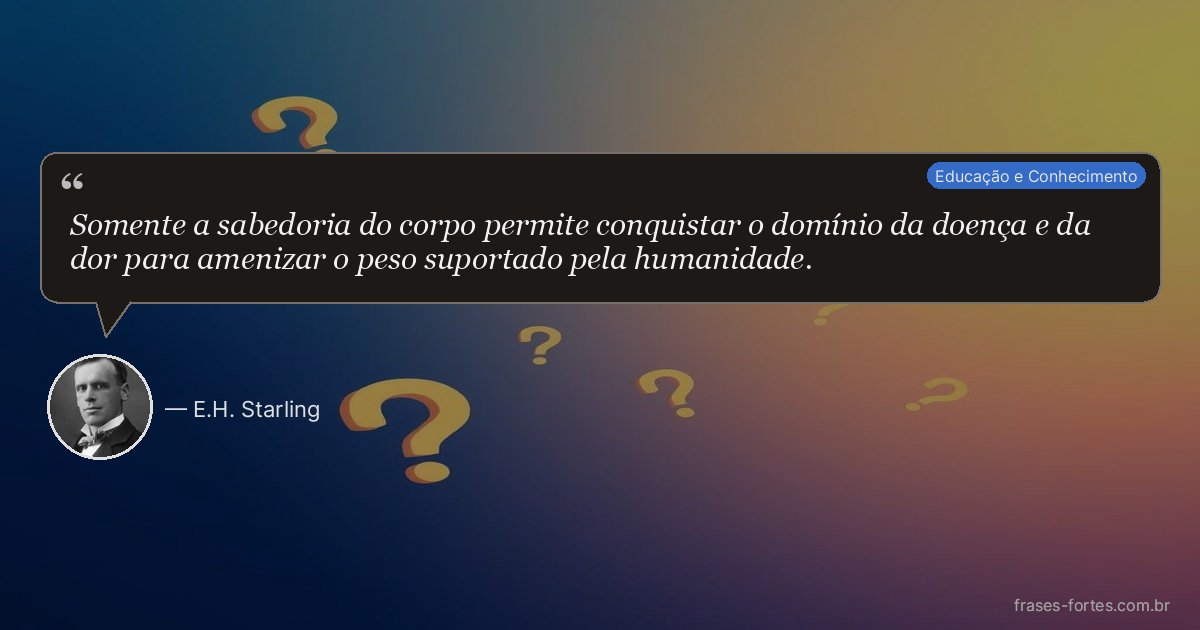 Frase de E.H. Starling