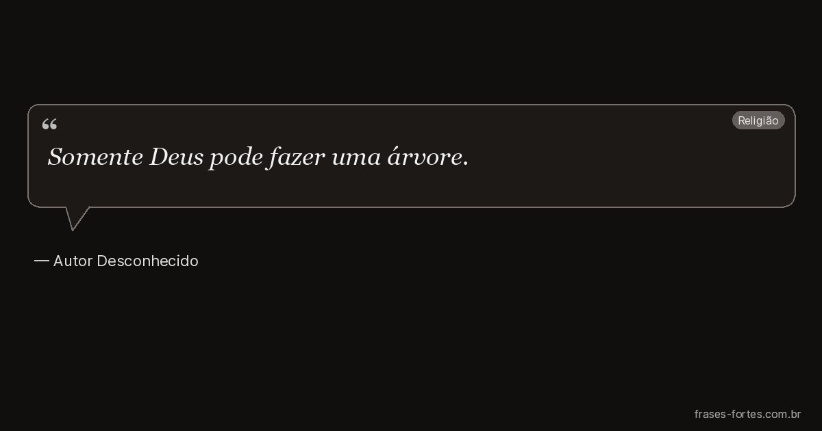 Frase de Autor Desconhecido