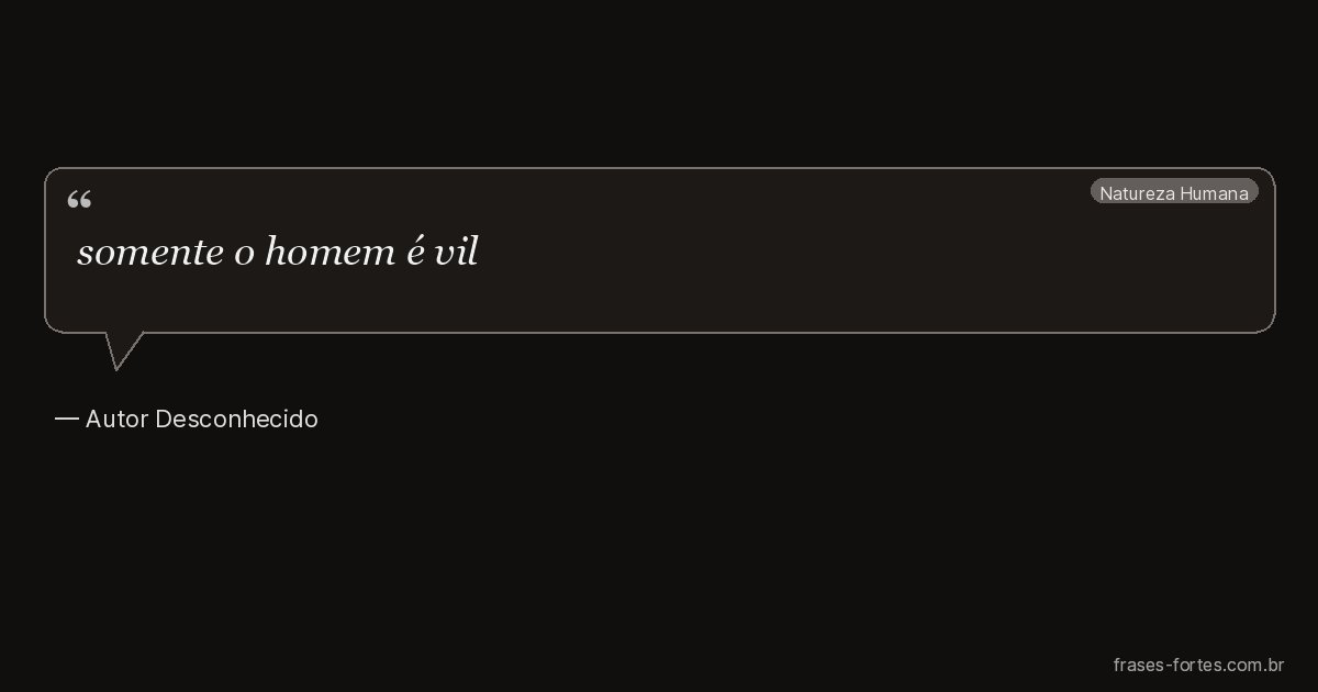 Frase de Autor Desconhecido