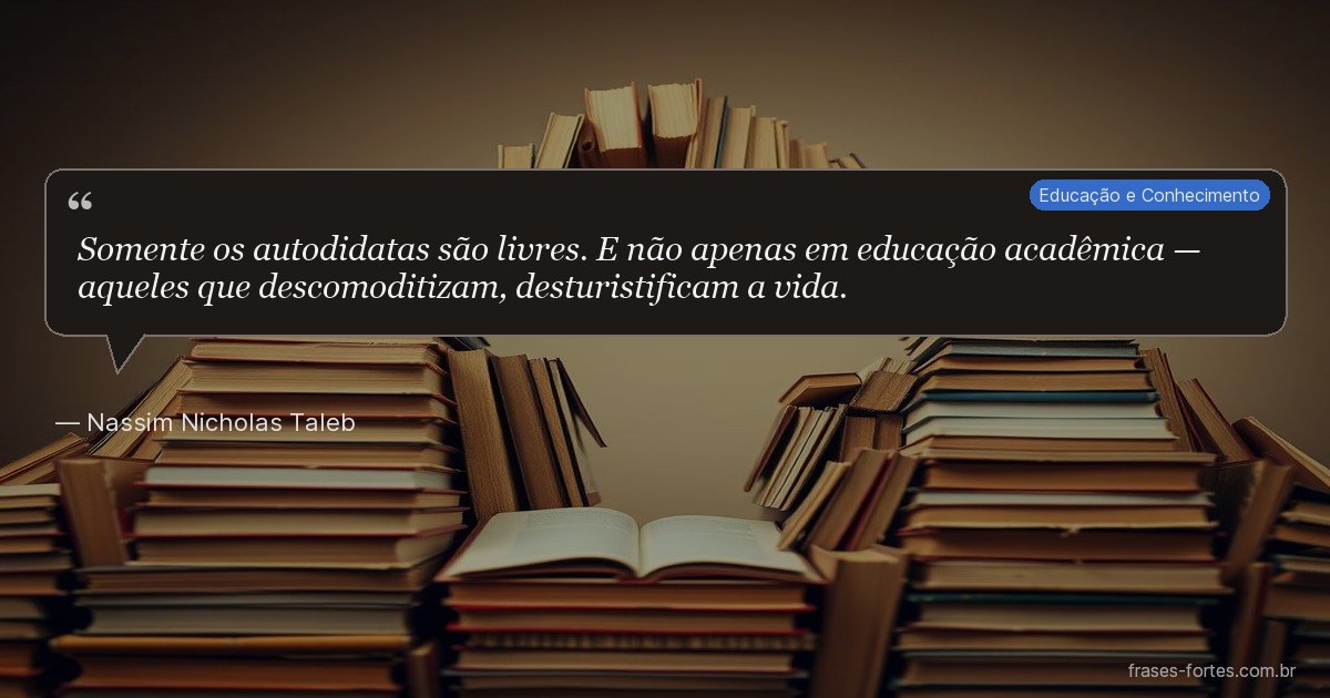 Frase de Nassim Nicholas Taleb