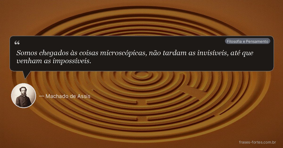 Frase de Machado de Assis